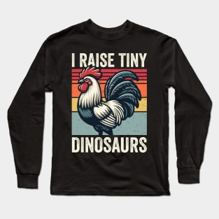 I Raise Tiny Dinosaurs Vintage Chicken Funny Long Sleeve T-Shirt